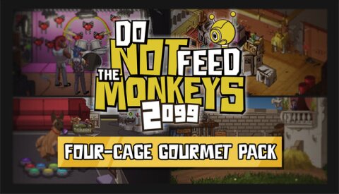 Do Not Feed the Monkeys 2099 - Four Cage Gourmet Pack Free Download