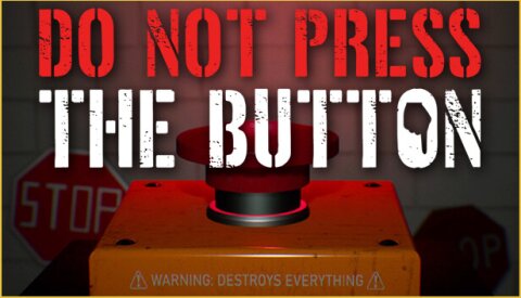 Do Not Press The Button (Or You'll Delete The Multiverse) Free Download