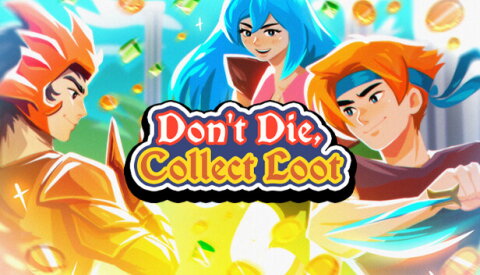 Don't Die, Collect Loot Free Download