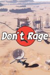 Don't Rage Free Download