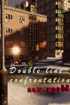 Double Line Confrontation：New World（双线交锋：新世界） Free Download