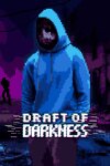 Draft of Darkness Free Download