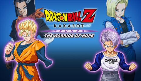 DRAGON BALL Z: KAKAROT - TRUNKS - THE WARRIOR OF HOPE Free Download
