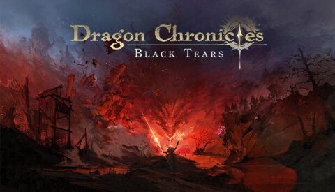 Dragon Chronicles: Black Tears Free Download