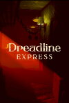 Dreadline Express Free Download