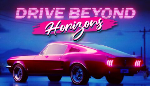 Drive Beyond Horizons Free Download