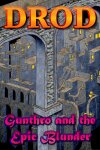 DROD: Gunthro and the Epic Blunder Free Download