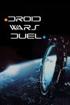 Droid Wars - Duel Free Download