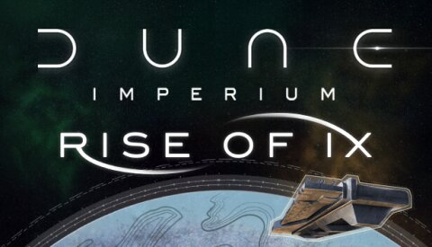 Dune: Imperium - Rise of Ix Free Download