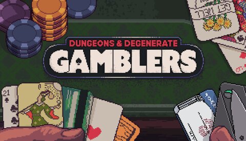 Dungeons & Degenerate Gamblers Free Download