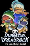 Dungeons of Dreadrock 2 - The Dead King's Secret Free Download