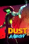 Dust & Neon Free Download