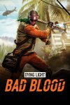 Dying Light: Bad Blood Free Download