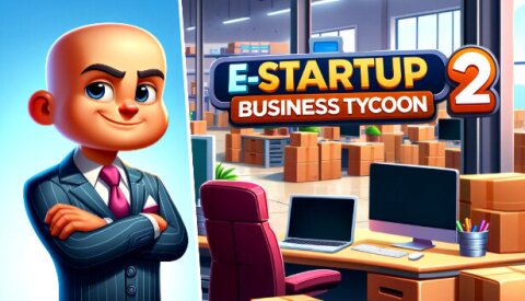 E-Startup 2 : Business Tycoon Free Download