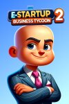 E-Startup 2 : Business Tycoon Free Download