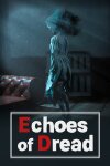 Echoes of Dread Free Download