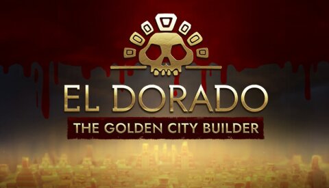 El Dorado: The Golden City Builder Free Download