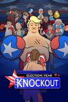 Election Year Knockout Free Download