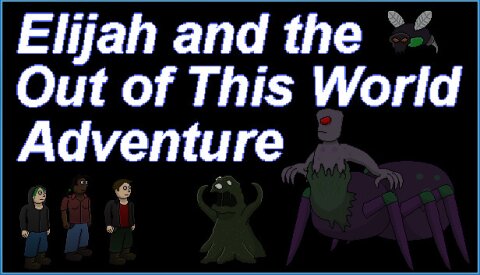 Elijah and the Out of this World Adventure Free Download