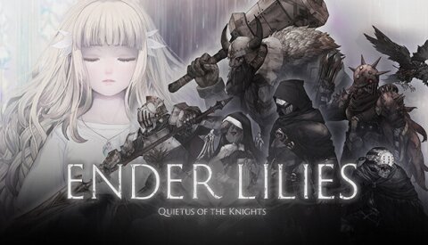ENDER LILIES: Quietus of the Knights Free Download