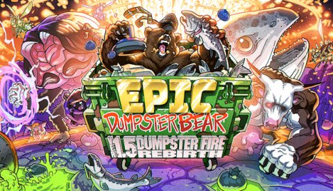 Epic Dumpster Bear 1.5 DX: Dumpster Fire Rebirth Free Download