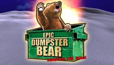 Epic Dumpster Bear: Dumpster Fire Redux Free Download