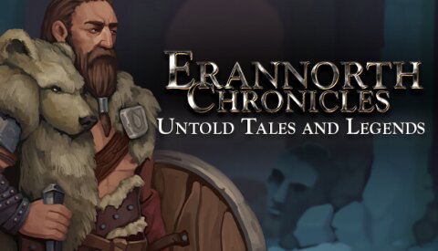 Erannorth Chronicles - Untold Tales and Legends Free Download