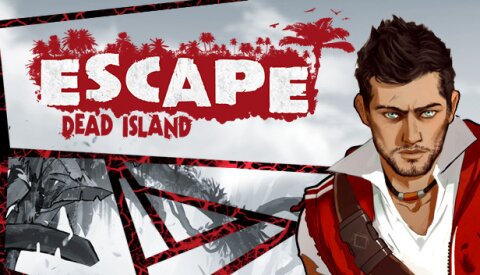 Escape Dead Island Free Download