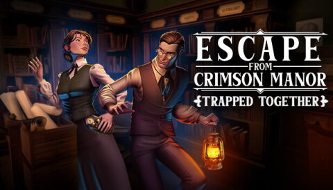 Escape From Crimson Manor: Trapped Together Free Download