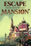 Escape From Mystwood Mansion Free Download