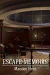 Escape Memoirs: Mansion Heist Free Download