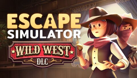 Escape Simulator: Wild West DLC Free Download