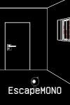 EscapeMONO Free Download