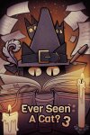 Ever Seen A Cat? 3 Free Download
