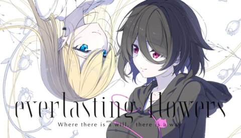 Everlasting Flowers - Where there is a will, there is a way Free Download