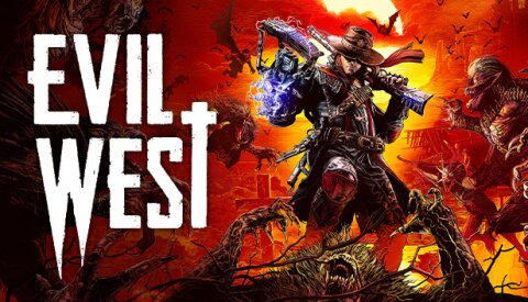 Evil West Free Download