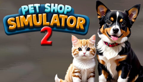 Exotica 2: Pet Shop Simulator Free Download