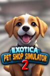 Exotica 2: Pet Shop Simulator Free Download