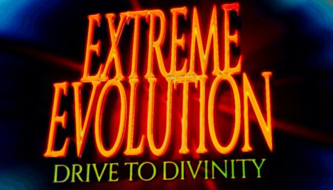 Extreme Evolution: Drive to Divinity Free Download