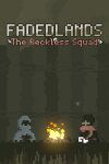 Fadedlands: The Reckless Squad Free Download
