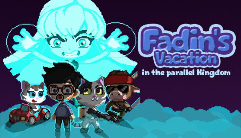 Fadin's Vacation in the Parallel Kingdom Free Download