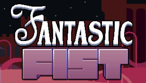 Fantastic Fist Free Download