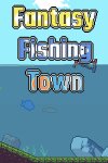 Fantasy Fishing Town Free Download