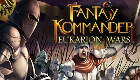 Fantasy Kommander: Eukarion Wars Free Download