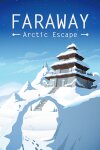 Faraway: Arctic Escape Free Download