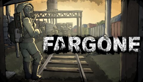 Fargone Free Download