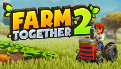 Farm Together 2 Free Download