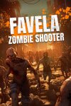 Favela Zombie Shooter Free Download