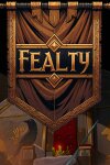 Fealty Free Download