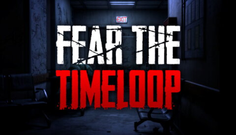 Fear The Timeloop Free Download